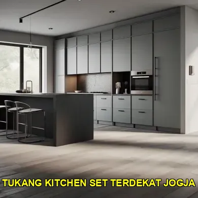 Menemukan Tukang Kitchen Set Terdekat Jogja yang Terpercaya